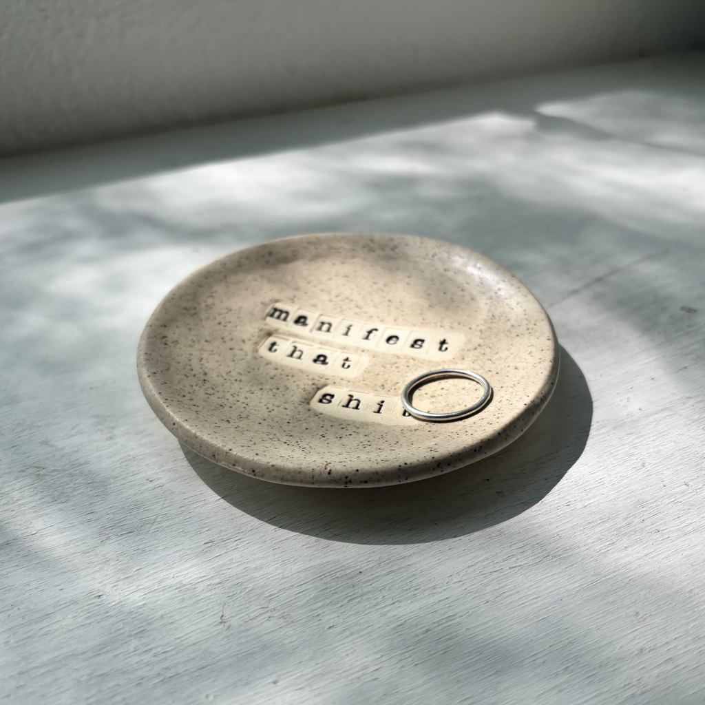 Manifest That Shit- Trinket Tray
