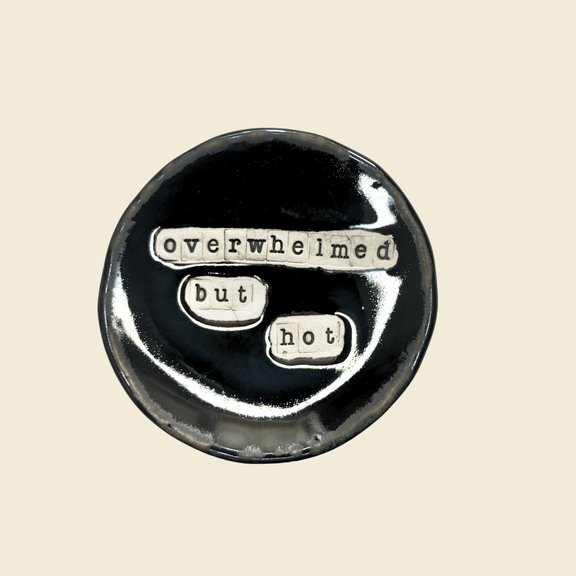 Overwhelmed- Trinket Tray