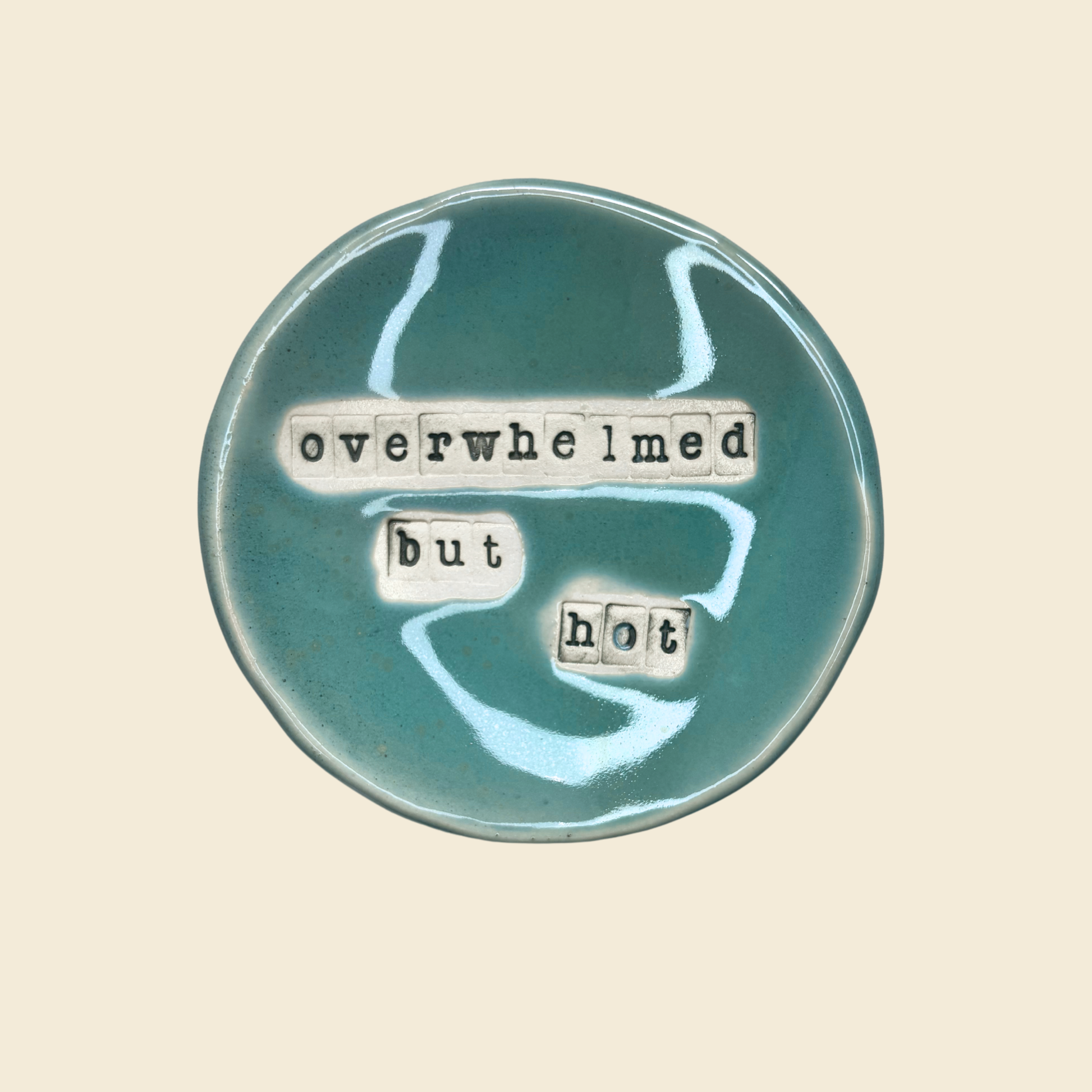 Overwhelmed- Trinket Tray