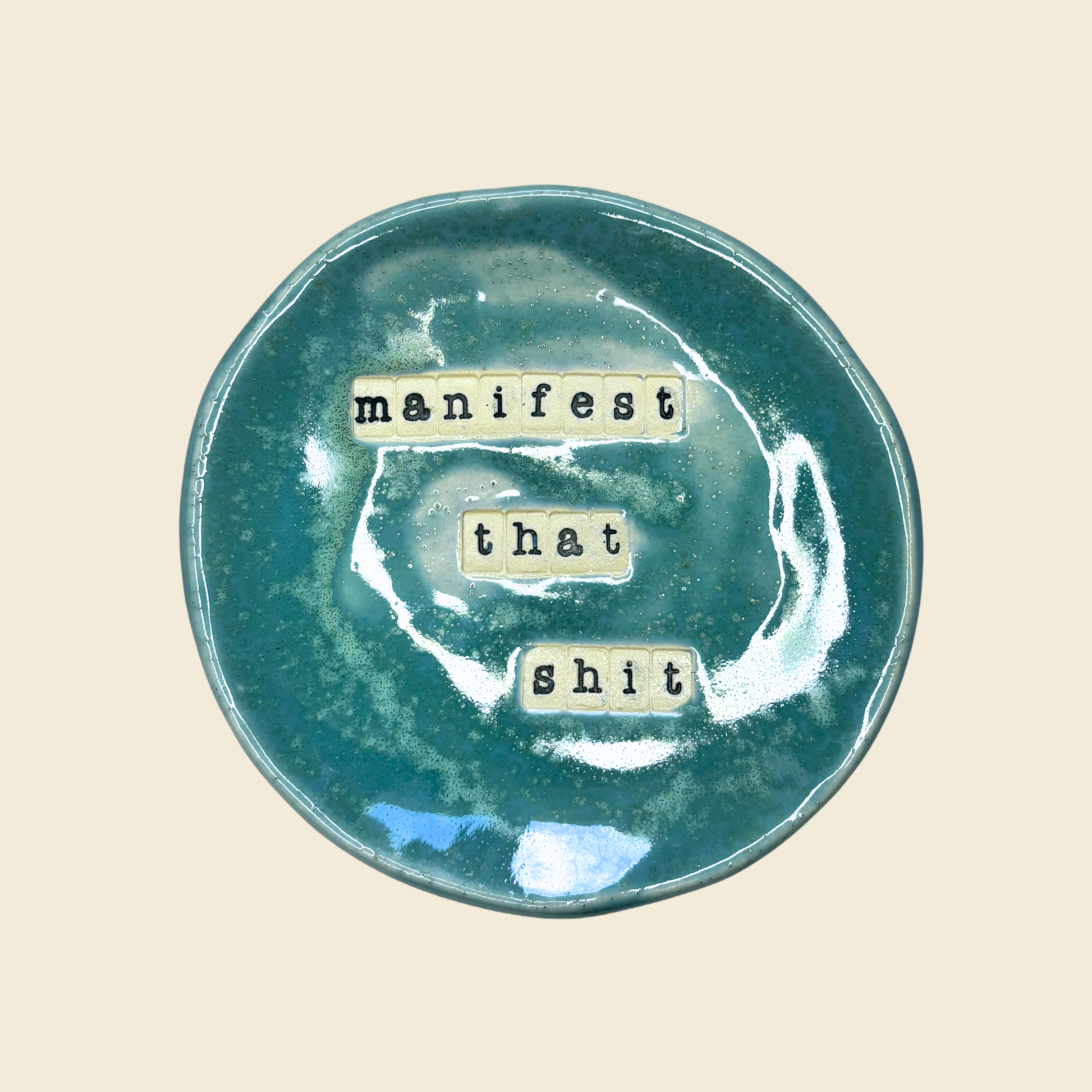 Manifest That Shit- Trinket Tray
