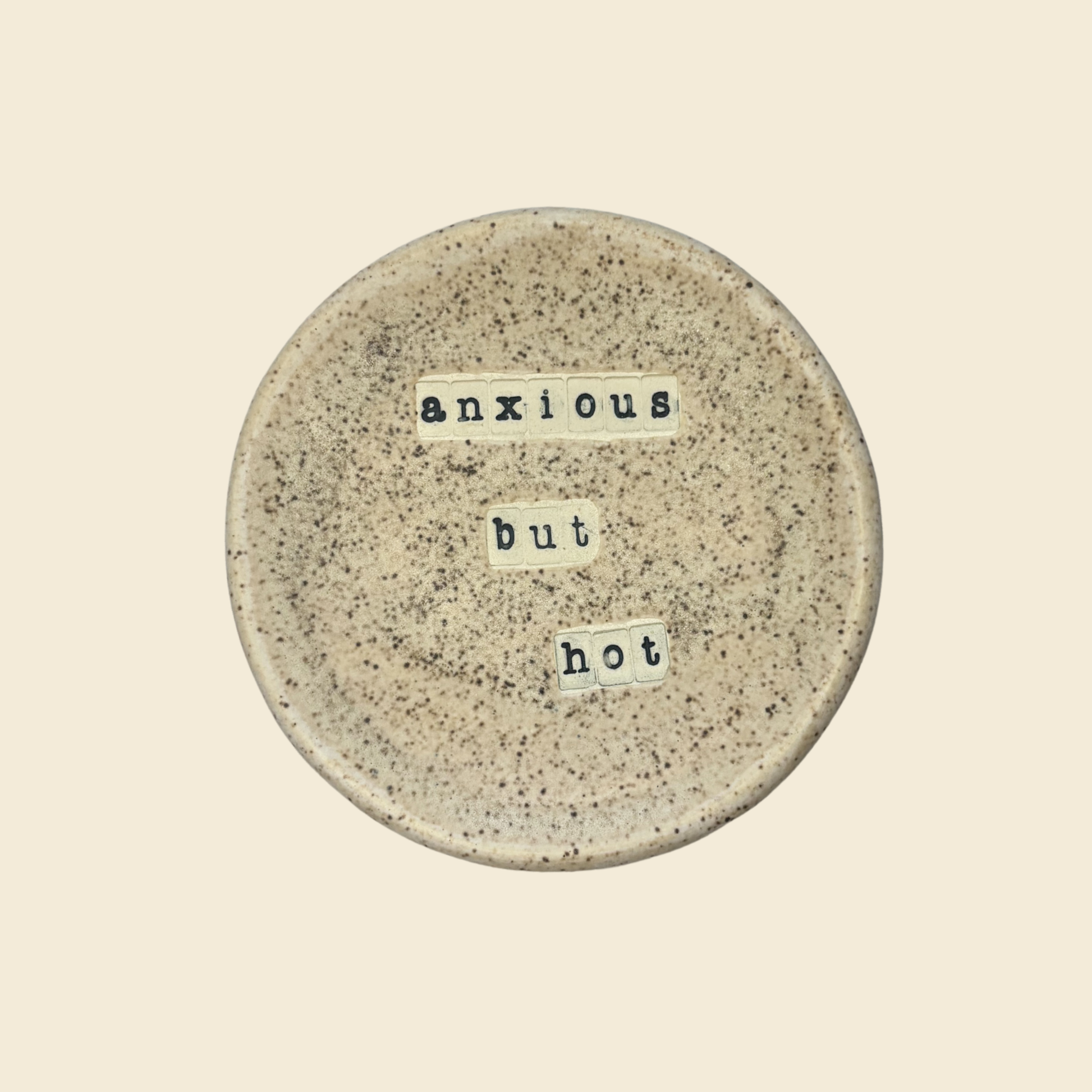Anxious But Hot - Trinket Tray