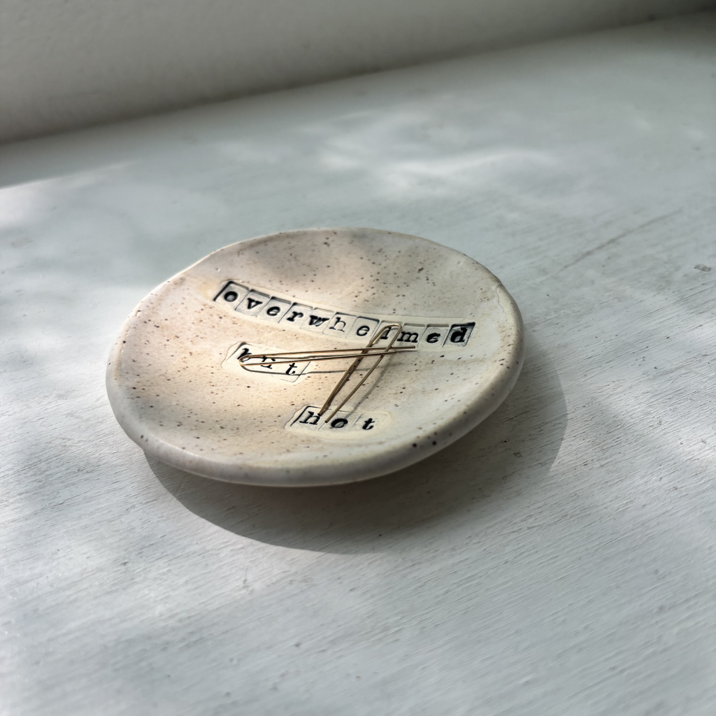 Overwhelmed- Trinket Tray